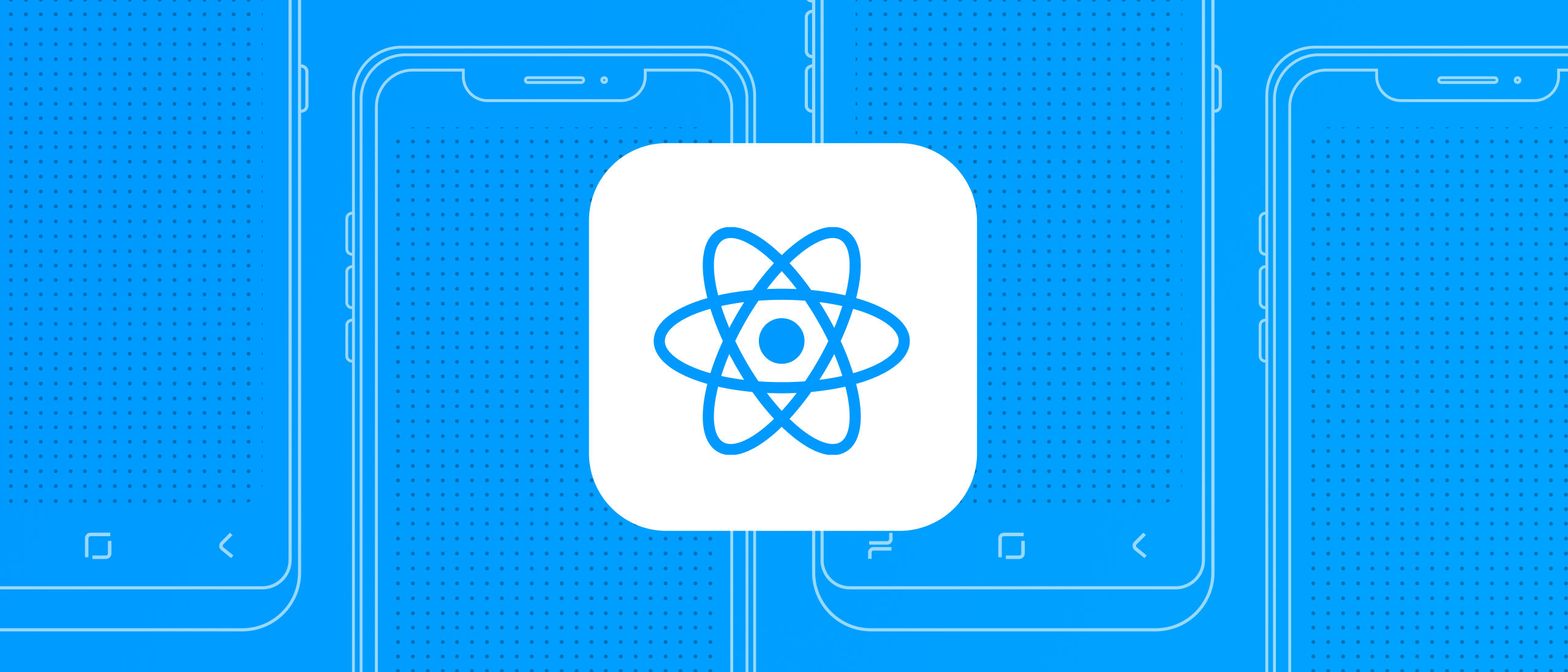 The four reasons we use React Native when building mobile apps
