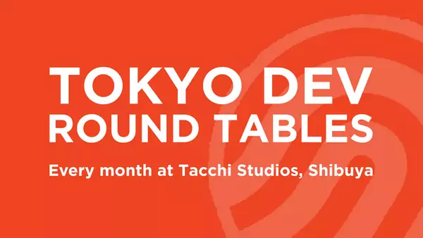 Tokyo Dev Round Tables, adding Rails to our round table event series